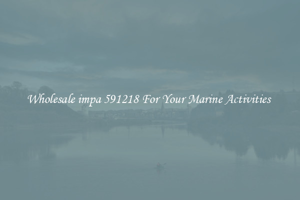 Wholesale impa 591218 For Your Marine Activities 