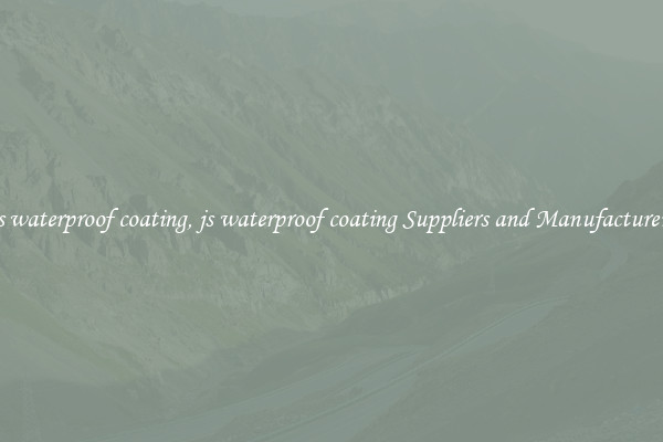 js waterproof coating, js waterproof coating Suppliers and Manufacturers