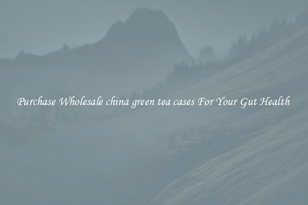 Purchase Wholesale china green tea cases For Your Gut Health 