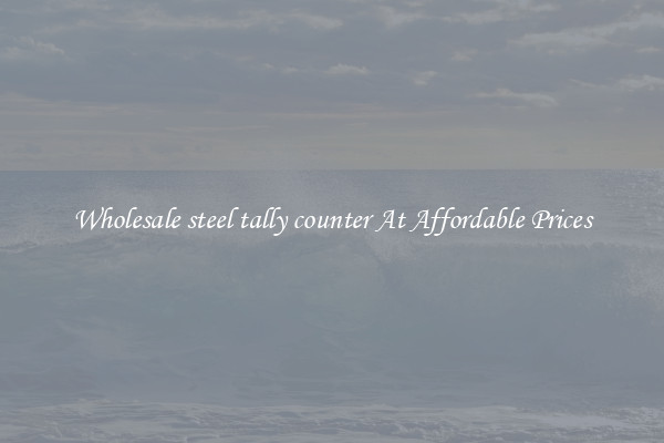 Wholesale steel tally counter At Affordable Prices