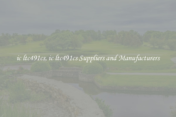 ic ltc491cs, ic ltc491cs Suppliers and Manufacturers