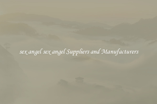 sex angel sex angel Suppliers and Manufacturers