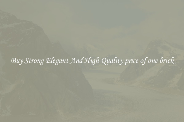 Buy Strong Elegant And High-Quality price of one brick