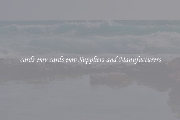 cards emv cards emv Suppliers and Manufacturers