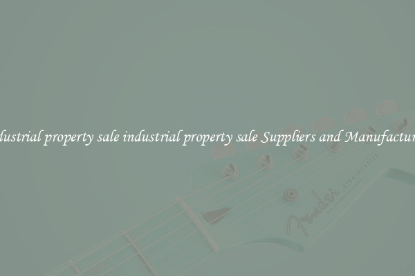 industrial property sale industrial property sale Suppliers and Manufacturers