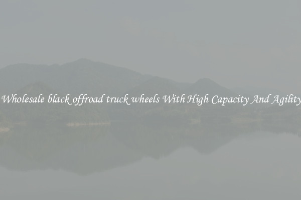 Wholesale black offroad truck wheels With High Capacity And Agility