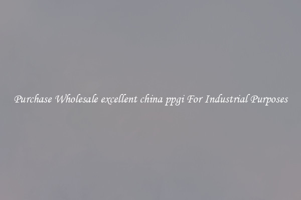 Purchase Wholesale excellent china ppgi For Industrial Purposes
